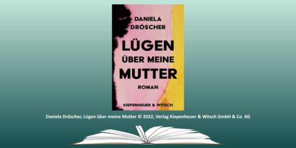 Read more about the article Buchtipp: Lügen über meine Mutter
