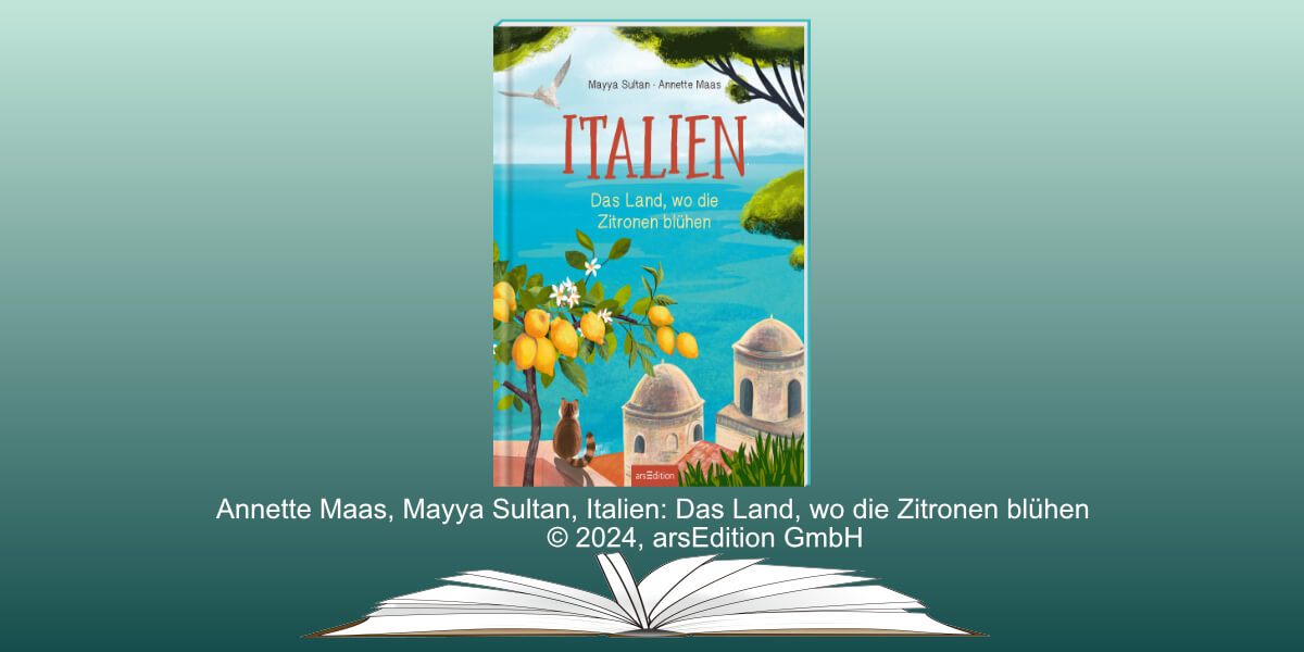 You are currently viewing Buchtipp: Italien: Das Land, wo die Zitronen blühen